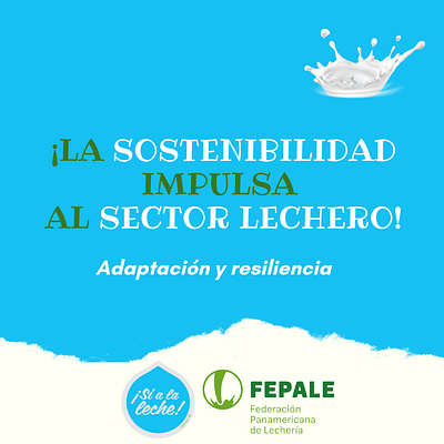La sostenibilidad impulsa al sector lechero: adaptación y resiliencia
